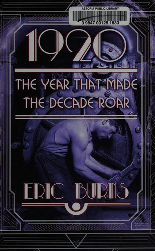 Eric Burns: 1920 (2015, Thorndike Press, a part of Gale, Cengage Learning)