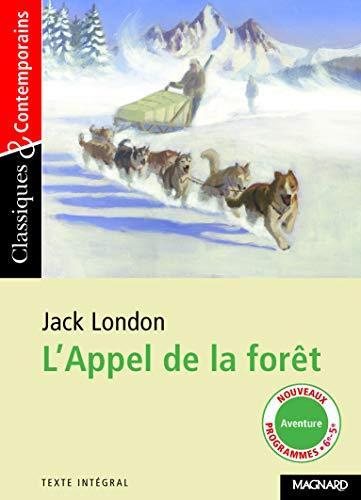 Jack London, Roger Dressler: L'appel de la forêt (French language, 2013)