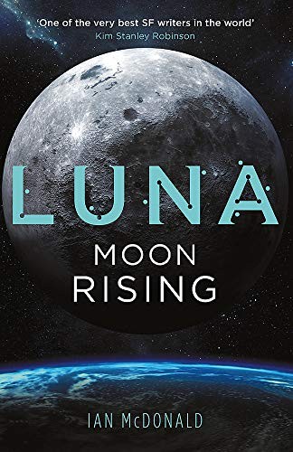 Ian McDonald: Luna (Paperback, 2020, Gollancz)