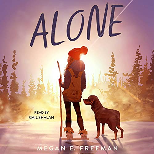 Megan E. Freeman: Alone (AudiobookFormat, 2021, Simon & Schuster Audio and Blackstone Publishing)