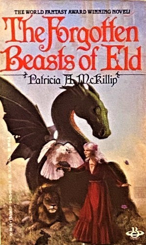 Patricia A. McKillip: Forgeotten Beasts Eld (1984, Berkley)