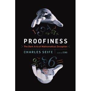 Charles Seife: Proofiness (Hardcover, 2010, Viking Adult)