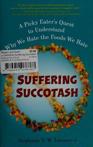 Stephanie V. W. Lucianovic: Suffering succotash (2012, Perigee Trade)