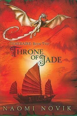 Naomi Novik: Throne of Jade (2008)