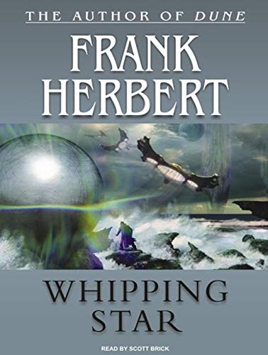 Frank Herbert: Whipping Star (AudiobookFormat, Tantor Audio)