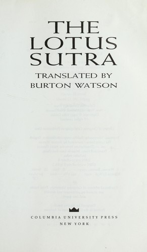 Burton Watson: The Lotus Sutra (1993, Columbia U.P., New York)