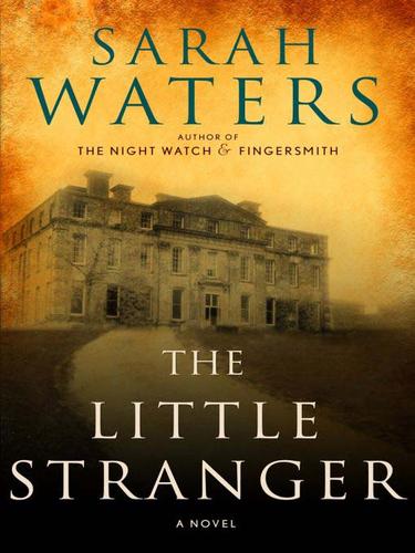 Sarah Waters: The Little Stranger (2009, Penguin USA, Inc.)