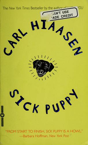 Carl Hiaasen: Sick puppy (2001, Warner Vision Books)