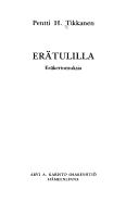 Pentti H. Tikkanen: Erätulilla (Finnish language, 1975, Karisto)