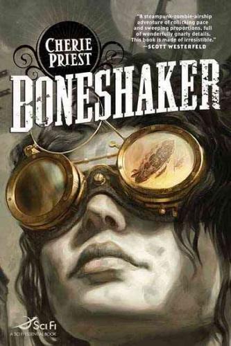 Cherie Priest: Boneshaker (Paperback, 2009, Tor)