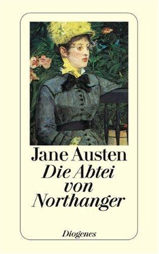 Jane Austen, Christiane. Agricola: Die Abtei von Northanger. (Paperback, German language, 1996, Diogenes Verlag)