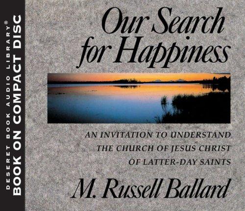 M. Russell Ballard: Our Search for Happiness (AudiobookFormat, Deseret Book Company)