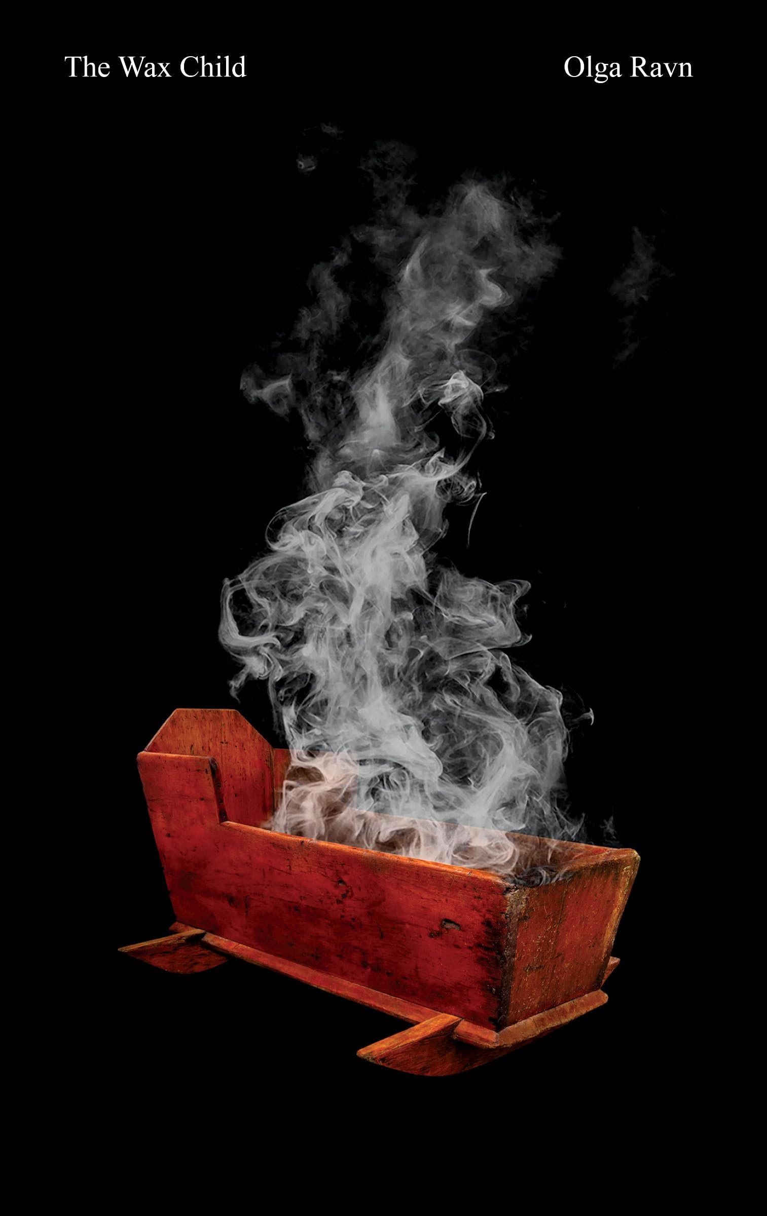 Olga Ravn: The Wax Child (EBook, 2025, New Directions)