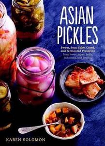 Karen Solomon: Asian pickles (2014)