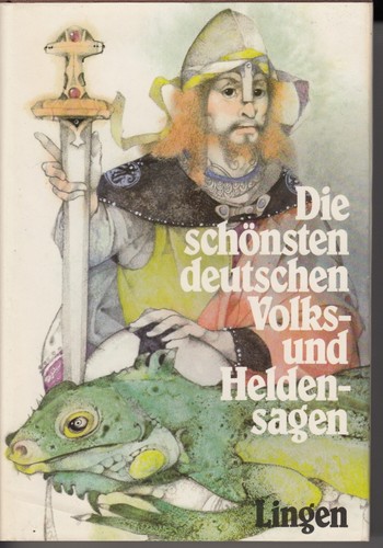 Ludek Manásek: Die schönsten deutschen Volks- und Heldensagen (1982, Lingen)
