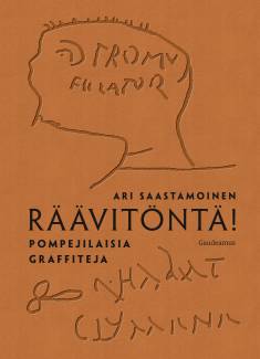 Ari Saastamoinen: Räävitöntä! (Hardcover, Finnish language, 2020, Gaudeamus)