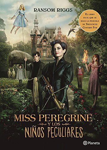 Ransom Riggs: Miss Peregrine y los niños peculiares (Paperback, Spanish language, Planeta Publishing, Planeta)