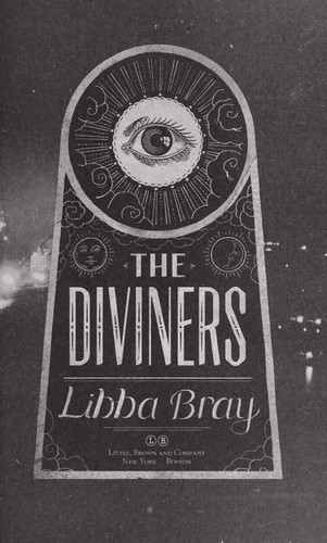 Libba Bray: The diviners (2012, Little, Brown)