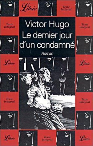 Victor Hugo: Le dernier jour d'un condamné (French language, 2001)