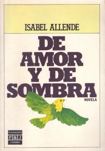 Isabel Allende: De amor y de sombra (Paperback, Spanish language, 1986, Plaza & Janés)