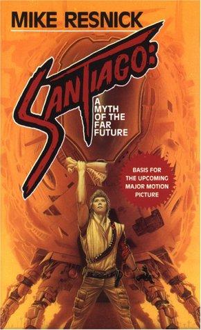 Mike Resnick: Santiago (Paperback, Tor Science Fiction)