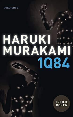 Haruki Murakami: 1Q84. Bok 3 (Swedish language, 2012)