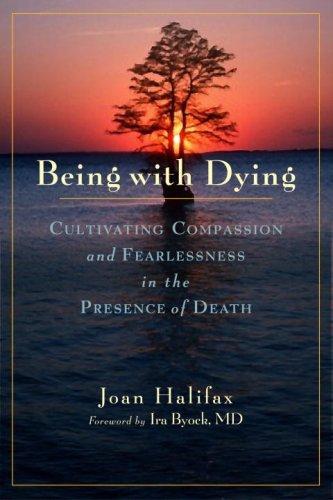 Joan Halifax: Being with Dying (Hardcover, 2008, Shambhala)