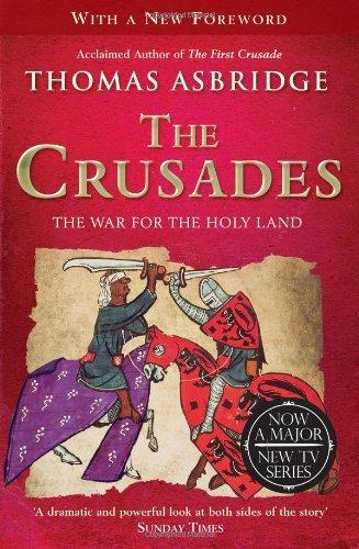 Thomas Asbridge: The Crusades (2012)