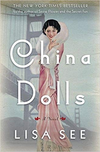 Lisa See: China Dolls: A Novel (Hardcover, 2014, Random House)