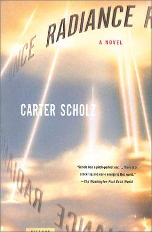 Carter Scholz: Radiance (Paperback, 2003, Picador)