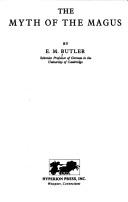 E. M. Butler: The myth of the magus (1979, Hyperion Press)
