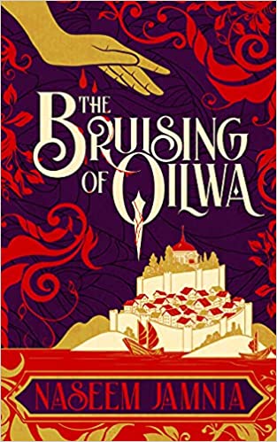 Naseem Jamnia: The Bruising of Qilwa (2022, Tachyon Publications)