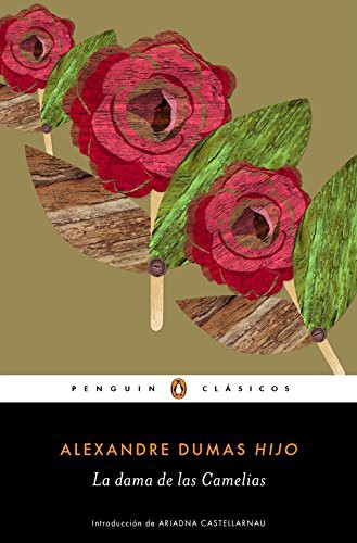 Alexandre Dumas figlio: La dama de las Camelias (Paperback, PENGUIN CLASICOS)