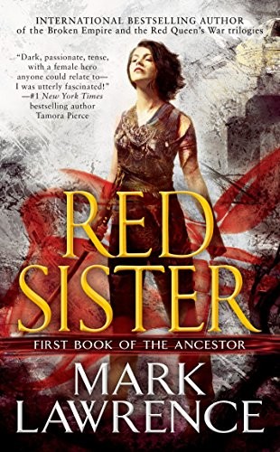 Mark Lawrence: Red Sister (Book of the Ancestor) (Paperback, 2018, Ace)