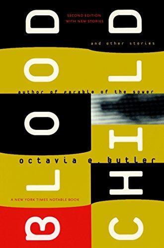 Octavia E. Butler: Bloodchild and Other Stories (2005)