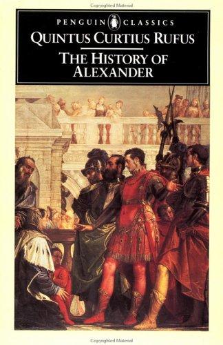 Quintus Curtius Rufus: The history of Alexander (1984, Penguin Books)