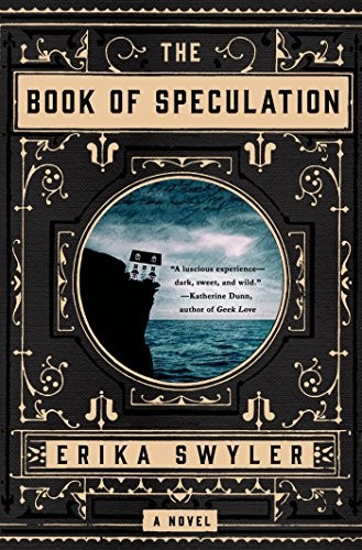 Erika Swyler: The Book of Speculation (2015, St. Martin's Press)