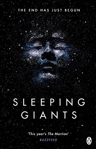 Sylvain Neuvel: Sleeping Giants (Paperback, 2017, PENGUIN)