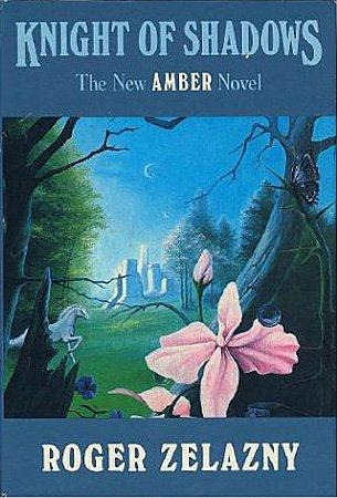 Roger Zelazny: Knight of Shadows