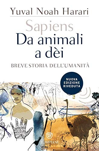 Yuval Noah Harari, Giuseppe Bernardi: Sapiens. Da animali a dèi (Paperback, 2017, Bompiani)