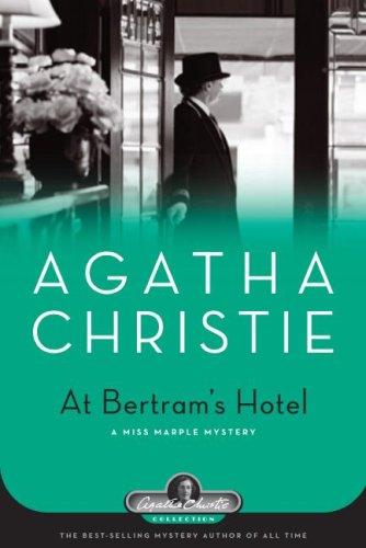 Agatha Christie: At Bertram's Hotel (Hardcover, 2007, Black Dog & Leventhal Publishers, Distributed by Workman Pub. Company)