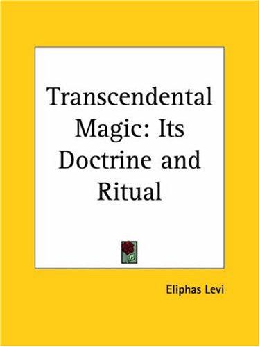 Eliphas Levi: Transcendental Magic (Paperback, Kessinger Publishing)