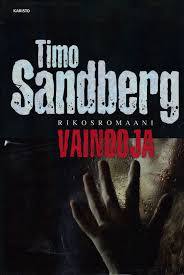 Timo Sandberg: Vainooja (Hardcover, Finnish language, Karisto)