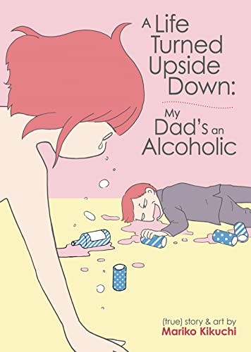 Mariko Kikuchi: Life Turned Upside down (2021, Seven Seas Entertainment, LLC)