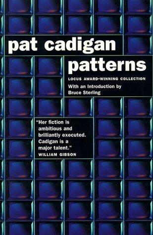 Pat Cadigan: Patterns (1999, Tor)