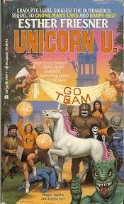 Esther M. Friesner: Unicorn U. (1992, The Berkley Publishing Group)