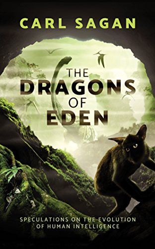 Carl Sagan, JD Jackson, Ann Druyan: The Dragons of Eden (AudiobookFormat, Brilliance Audio)