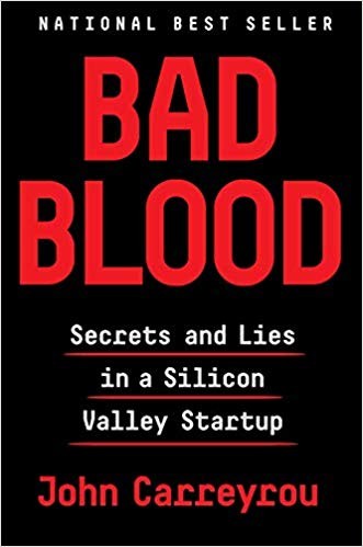 John Carreyrou: Bad Blood (2018, Knopf)