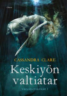Cassandra Clare: Varjometsästäjät (AudiobookFormat, Finnish language, 2019, Celia)