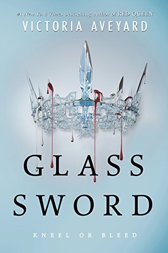 Victoria Aveyard: Glass Sword (Red Queen) (2016, HarperTeen)